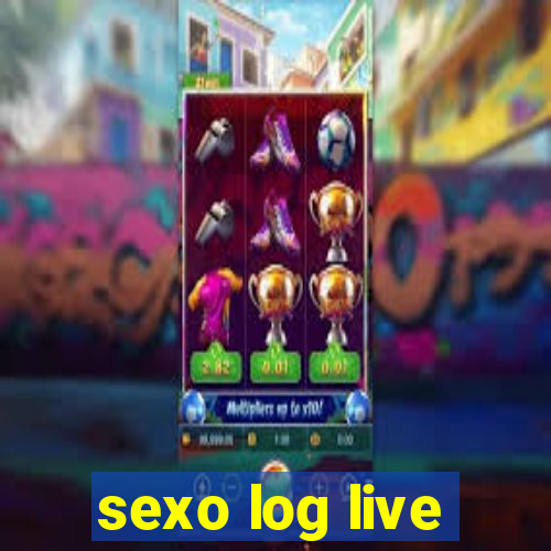 sexo log live